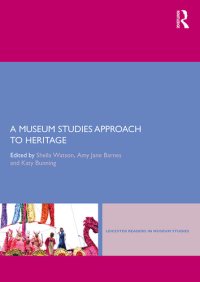 cover of the book A Museum Studies Approach to Heritage