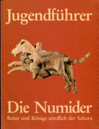 cover of the book Die Numider Jugendführer. / Von Günther Walzik. In Zusammenarbeit mit Ilse Köster