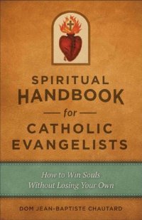 cover of the book Spiritual Handbook for Catholic Evangelists