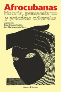 cover of the book Afrocubanas: historia, pensamiento y prácticas culturales