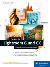 cover of the book Einstieg in Lightroom 6 und CC Bilder bearbeiten und organisieren