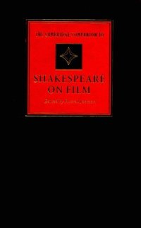 cover of the book The Cambridge Companion to Shakespeare on Film (Cambridge Companions to Literature)