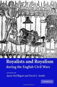 cover of the book Royalists and Royalism during the English Civil Wars