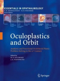 cover of the book Oculoplastics and Orbit: Aesthetic and Functional Oculofacial Plastic Problem-Solving in the 21st Century