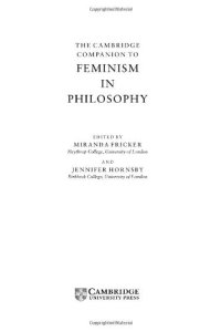 cover of the book The Cambridge Companion to Feminism in Philosophy (Cambridge Companions to Philosophy)