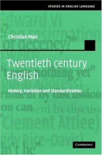 cover of the book Twentieth-Century English: History, Variation and Standardization (Studies in English Language)