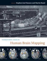 cover of the book Foundational Issues in Human Brain Mapping (Bradford Books)