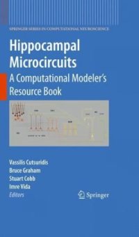 cover of the book Hippocampal Microcircuits: A Computational Modeler’s Resource Book