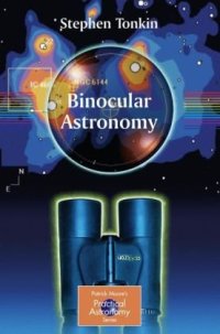 cover of the book Binocular Astronomy (Patrick Moore's Practical Astronomy Series)