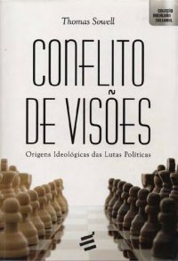 cover of the book Conflito de Visões. Origens Ideológicas das Lutas Políticas