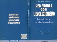 cover of the book Per finirla con l'evoluzionismo : delucidazioni su un mito inconsistente