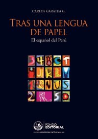 cover of the book Tras una lengua de papel : el español del Perú