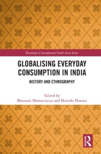 cover of the book Globalising Everyday Consumption in India: History and Ethnography