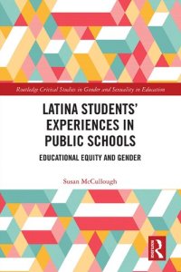 cover of the book Latina Students’ Experiences in Public Schools: Educational Equity and Gender