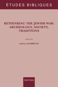 cover of the book Rethinking the Jewish War: Archeology, Society, Traditions