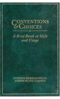 cover of the book Conventions and Choices: A Brief Book of Style and Usage