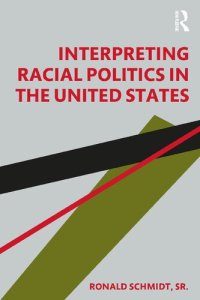 cover of the book Interpreting Racial Politics in the United States