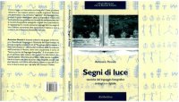 cover of the book Segni di luce : tecniche del linguaggio fotografico analogico e digitale