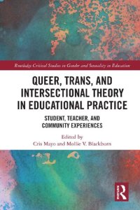 cover of the book Queer, Trans, and Intersectional Theory in Educational Practice: Student, Teacher, and Community Experiences