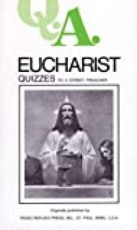 cover of the book Eucharist Quizzes to a Street Preacher