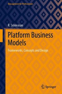 cover of the book Platform Business Models: Frameworks, Concepts and Design