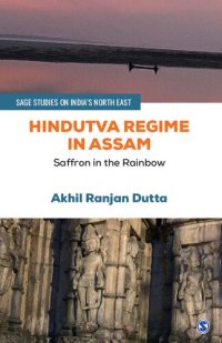 cover of the book Hindutva Regime in Assam: Saffron in the Rainbow