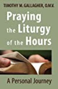 cover of the book Praying the Liturgy of the Hours: A Personal Journey