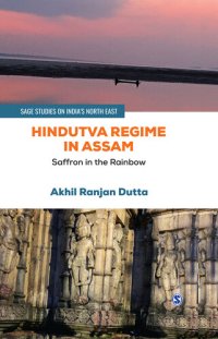 cover of the book Hindutva Regime in Assam: Saffron in the Rainbow