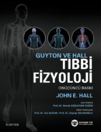 cover of the book Guyton ve Hall Tıbbi Fizyoloji