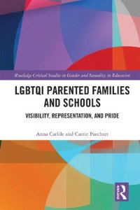 cover of the book LGBTQI Parented Families and Schools: Visibility, Representation, and Pride