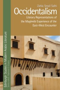 cover of the book Occidentalism: Literary Representations of the Maghrebi Experience of the East-West Encounter