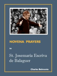 cover of the book Novena Prayers to Saint Josemaria Escriva