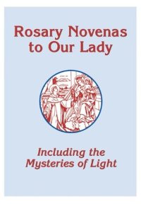 cover of the book Rosary Novenas to Our Lady (Mysteries of Light)