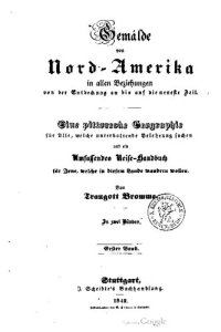 cover of the book Gemälde von Nord-Amerika in allen Beziehungen von der Entdeckung an bis auf die neueste Zeit