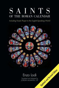 cover of the book Saints of the Roman Calendar: Including Feasts Proper to the English-Speaking World