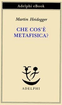 cover of the book Che cos'è metafisica?