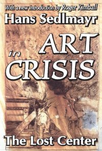 cover of the book Art in Crisis: The Lost Center