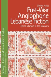 cover of the book Post-War Anglophone Lebanese Fiction: Home Matters in the Diaspora