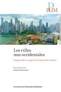 cover of the book Les villes non occidentales : Comprendre les enjeux de la diversité urbaine