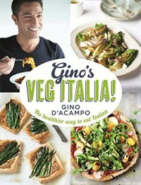 cover of the book Gino’s Veg Italia!: 100 quick and easy vegetarian recipes