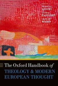 cover of the book The Oxford Handbook of Theology and Modern European Thought (Oxford Handbooks)