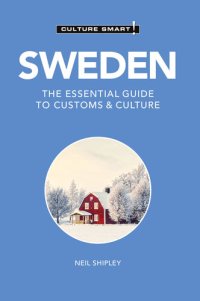 cover of the book Sweden - Culture Smart!: The Essential Guide to Customs & Culture