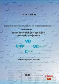 cover of the book Vývoj technických aplikácií pre vedu a výskum : metódy, algoritmy, aplikácie : monografia