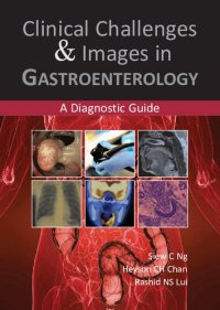 cover of the book Clinical Challenges & Images in Gastroenterology. A Diagnostic Guide