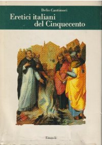 cover of the book Eretici italiani del Cinquecento