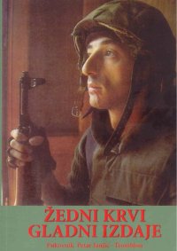 cover of the book Žedni krvi, gladni izdaje