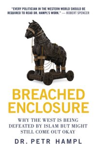 cover of the book Breached Enclosure: Why the West Is Being Defeated by Islam but Might Still Come Out Okay