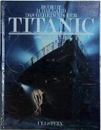 cover of the book Das Geheimnis der Titanic. 3800 Meter unter Wasser (1993)