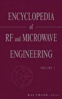 cover of the book Encyclopedia of RF and Microwave Engineering: 6 Volume Set