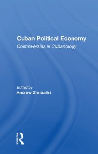 cover of the book Cuban Political Economy: Controversies in Cubanology